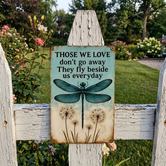 💥2026 HOT SALE⏰50% OFF! 🥳Dragonfly Memorial Garden Sign – “Those We Love Don’t Go Away” Sympathy Gift, Remembrance Outdoor Decor