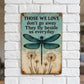 💥2026 HOT SALE⏰50% OFF! 🥳Dragonfly Memorial Garden Sign – “Those We Love Don’t Go Away” Sympathy Gift, Remembrance Outdoor Decor